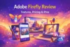 Adobe Firefly: Powerful Features, Pricing & Use Case - Post Thumbnail