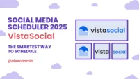7 Proven Reasons Vistasocial Is the Smartest Scheduler in 2025.