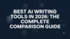 Best AI writing tools in 2026: The Complete Comparison Guide - Post Thumbnail