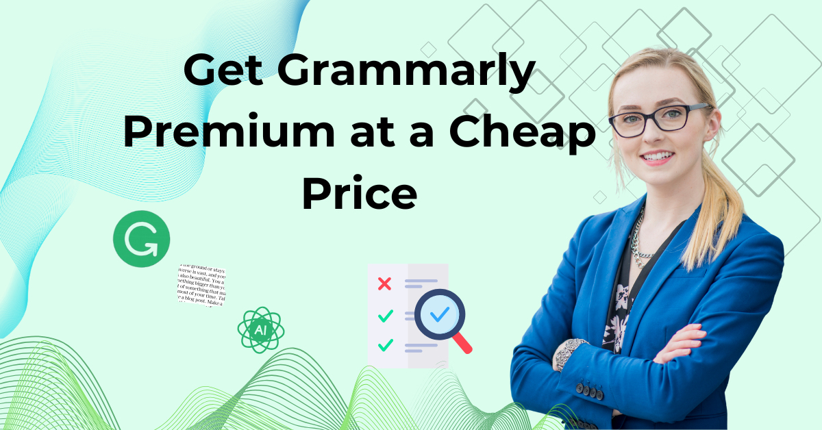 How to Get Grammarly Premium at a Cheap Price