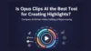 Is Opus Clips AI the Best Tool for Creating Highlights? - Post Thumbnail